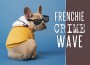 F Frenchie Crime Wave F Frenchie Crime Wave