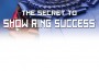 F Secret to Show Ring Success