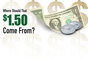 F Where Should that $1.50 Come From