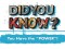 F Did You Know